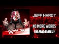 WWE: Jeff Hardy - No More Words (Remastered) [Entrance Theme] + AE (Arena Effects)