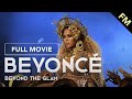 Beyoncé: Beyond the Glam (FULL MOVIE)