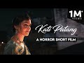 Kati Patang | Hindi Short Film Romantic Story | Tanya Singh, Chandan Anand | Natak Pictures