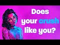 Does your crush love you back? (personality test/quiz)