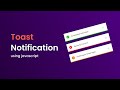 How To Make Toast Notification or Snack Bar For Website Using HTML CSS JavaScript