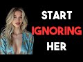 THE ART AND DARK PSYCHOLOGY OF IGNORING A WOMAN (MUST WATCH) - STOİCİSM