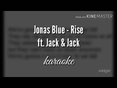 Download Jonas Blue ft. Jack & Jack - Rise (Karaoke Version) | LYRICS free