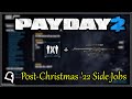 Post-Christmas 2022 Permanent Side Jobs [Payday 2] #payday2