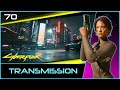 Transmission | CYBERPUNK (2.1) #70