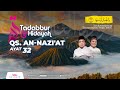 Tadabbur QS. An Nazi'at Ayat 32 | Tadabbur & Hidayah