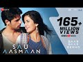 Sau Aasmaan - Full Video | Baar Baar Dekho | Sidharth Malhotra & Katrina Kaif |Armaan,Amaal & Neeti