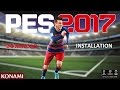 PES 2017 | Download and installation tutorial