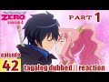 The Familliar Of Zero S4 Episode 42 Tagalog Dub | reaction