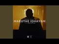 Maruthe Idhayam (feat. Music Kitchen)