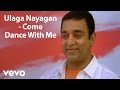 Kamal Haasan | Dhasaavathaaram - Ulaga Nayagan Video