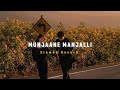 Mujaane Manjalli ( Slowed + Reverb ) | Soul Vibez