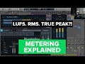 Levels and Loudness Metering (RMS, LUFS and True Peak)