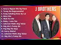J Brothers 2024 MIX Playlist - Sana'y Bigyan Mo Ng Pansin, Tunay Na Nagmamahal, Kung Sakaling Ik...