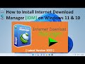 How to Install Internet Download Manager IDM in Windows 11 & 10 !! Increase your Download Speed !!