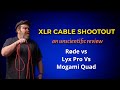 XLR Cable Shootout (Lyx Pro vs Rode vs Mogami Quad)