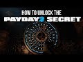 [Payday 2] How to unlock the Secret