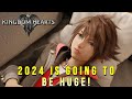 This is a Big Year for Kingdom Hearts 4!