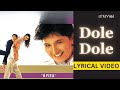 Dole Dole (Official Lyric Video) | Falguni Pathak | O Piya