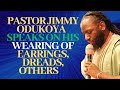 Pastor Jimmy Odukoya Speaks on His Wearing of Earrings, Dreads, Others | Fountain of Life Church
