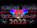 "FOREVER YOUNG V.2.0. | TIKTOK MASH-UP 2023 | Mart Neri Vlog"