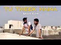 Tu Theek Haina - Short Film | T - Production's