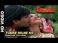 Tumse Milne Ko - Gaddaar | Kumar Sanu & Alka Yagnik | Sunil Shetty & Sonali Bendre