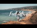 BEST MUSIC TO BOOST YOUR MOOD ~ FEEL ALIVE