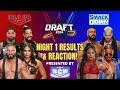 Worst WWE Draft Ever? WWE Draft 2024 Night One Results & Reaction!