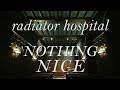 The Key Presents: Radiator Hospital - Nothing Nice