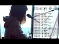 Harutya 春茶 メドレー - Harutya 春茶 Medley Beautiful Songs - Harutya 春茶 Best of 2020 - Best Hits Harutya 春茶