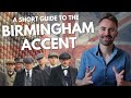 A Guide to the Birmingham Accent | Brummie