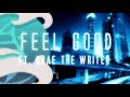 Krae The Writer - Feel Good (Extreme Randomizer Soundtrack 01)