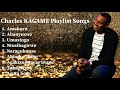 Charles KAGAME Playlist Songs