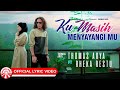 Thomas Arya & Rheka Restu - Ku Masih Menyayangimu [Official Lyric Video HD]