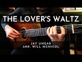 The Lover's Waltz - Fingerstyle Guitar (Jay Ungar, arr. Will McNicol)