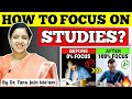 How to Concentrate on Studies and Avoid Distractions: Study with Focus by Dr Tanu Jain @tathastuics