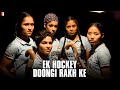 Ek Hockey Doongi Rakh Ke | Full Song | Chak De India | Shah Rukh Khan | KK, Salim-Sulaiman, Jaideep
