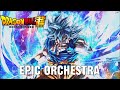 Dragon Ball Super - Beyond The Limit + Ultimate Battle [Epic Orchestral Cover]