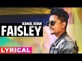 Faisley (Lyrical) | Kamal Khan | Disco Singh | Diljit Dosanjh | Surveen Chawla | Latest Songs 2019