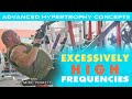 Excessively High Frequencies | Advanced Hypertrophy Concepts and Tools | Lecture 16