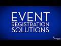 Event Registration Solutions - Eliminate the Pain of Registration