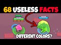 68 USELESS Facts For 68 Brawlers!