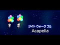 Rhythm Heaven Fever Dreams of Our Generation Japanese & English Mix Night Walk Acapella