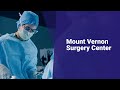 Skagit Regional Health - Mount Vernon Surgery Center