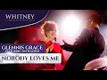 Nobody Loves Me (ft. Keith John) - WHITNEY - a tribute by Glennis Grace