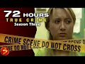 72 HOURS: TRUE CRIME | Season 3: Episodes 09-12 | Crime Investigation Series
