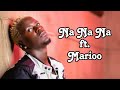 Willy Paul x Marioo - Na Na Na (Lyric Video)