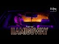 HAMIGOWAY by @kuengatashii  (Official Music Video)