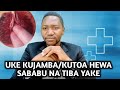 Tatizo La UKE KUJAMBA,Sababu Na Tiba Yake , USIONE AIBU | Mr. Jusam